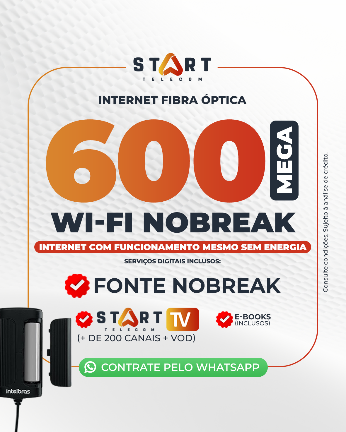 Plano 600Mbps Wi-Fi Nobreak - Internet Fibra Óptica Start Telecom