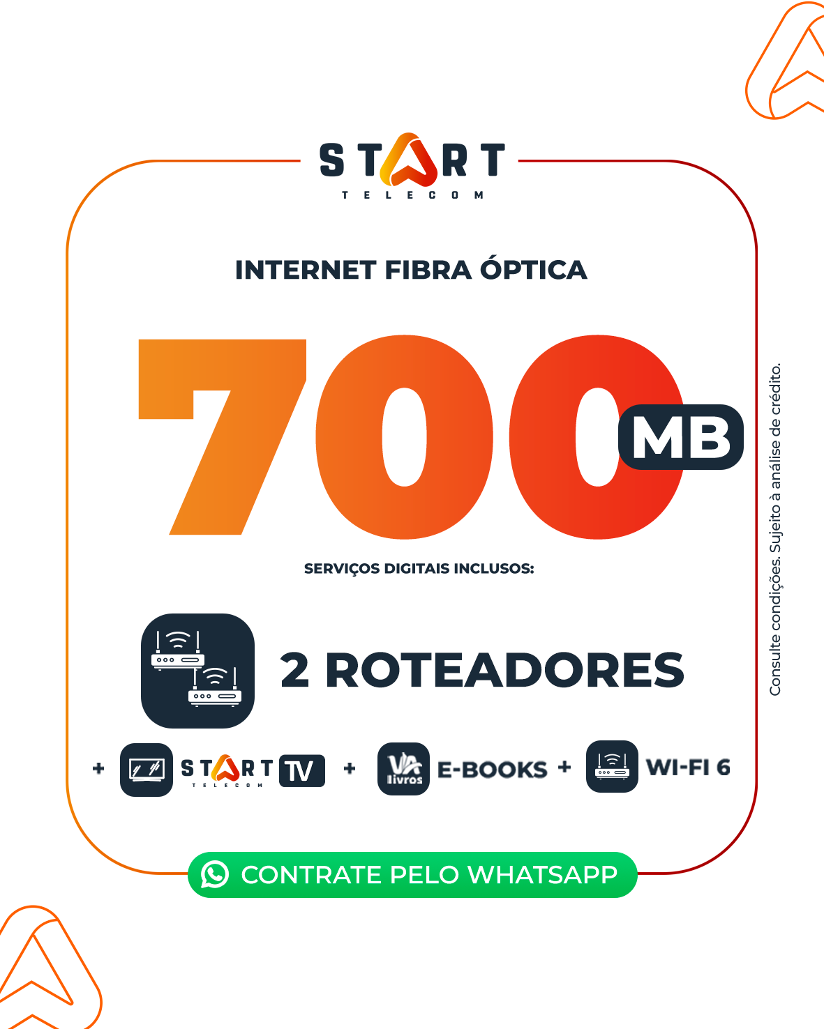 Plano 700 + 2 Roteadores